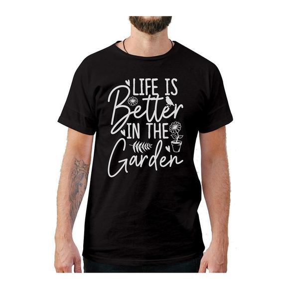 Life Is Better In The Garden Tshirt - Picture 1 of 4
